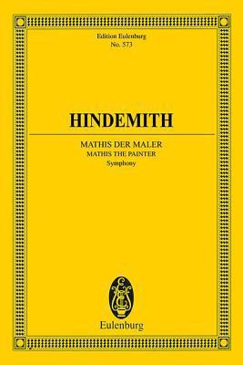 Mathis Der Maler (1934): Symphony for Orchestra... 3795761735 Book Cover