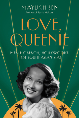 Love, Queenie: Merle Oberon, Hollywood's First ... 1324123524 Book Cover