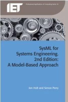 Sysml for Systems Engineering: A Model-Based Ap... 1849196516 Book Cover