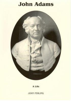 John Adams: A Life 0945707142 Book Cover