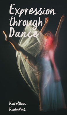 Expression through Dance 9916748187 Book Cover