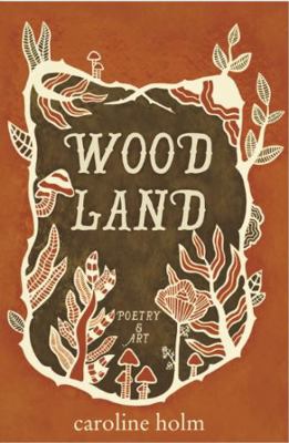 Hardcover Woodland : Poetry and Art Book