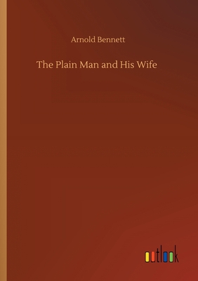 The Plain Man and His Wife 3734095220 Book Cover