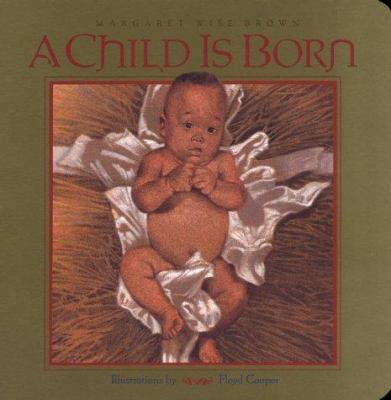 A Child Is Born 0786818409 Book Cover