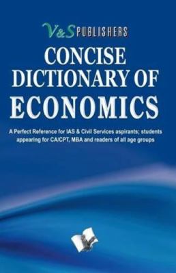 Concise Dictionary of Economics 9350570327 Book Cover
