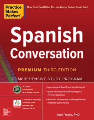 Practice Makes Perfect: Spanish Conversation, P... 1260462196 Book Cover