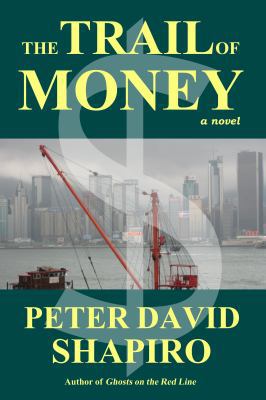 The Trail of Money 0983924422 Book Cover