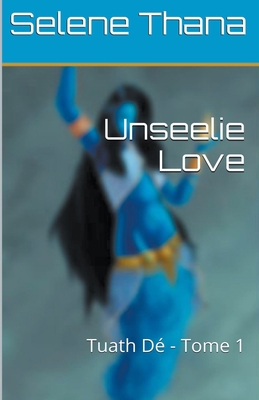 Unseelie Love B0C6Z7FSGL Book Cover