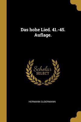 Das hohe Lied. 41.-45. Auflage. [German] 027483037X Book Cover