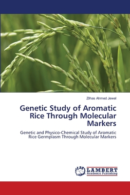 Genetic Study of Aromatic Rice Through Molecula... 384652977X Book Cover