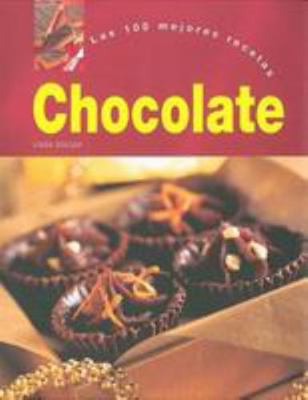 Las 100 Mejores Recetas Chocolate [Spanish] 1405448067 Book Cover