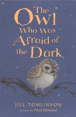 The Owl Who Was Afraid of the Dark 1405210931 Book Cover