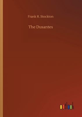 The Dusantes 375242611X Book Cover