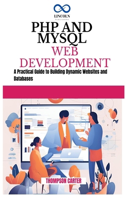 PHP and MySQL Web Development: A Practical Guid... B0DMTKLZ94 Book Cover