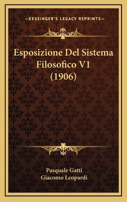 Esposizione Del Sistema Filosofico V1 (1906) [Italian] 1168610427 Book Cover