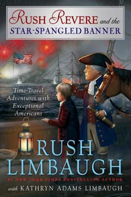 Rush Revere and the Star-Spangled Banner 1476789924 Book Cover