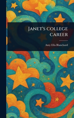 Janet's College Career 1023574012 Book Cover
