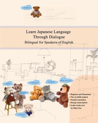 Learn Japanese Language Through Dialogue: Bilin... 1544066384 Book Cover