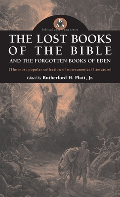 Lost Books of the Bible and the Forgotten Books... 1955821461 Book Cover