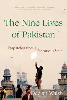 The Nine Lives of Pakistan: Dispatches from a P... 1324020253 Book Cover