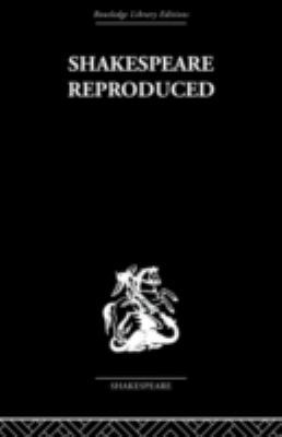 Shakespeare Reproduced: The text in history and... 0415493102 Book Cover