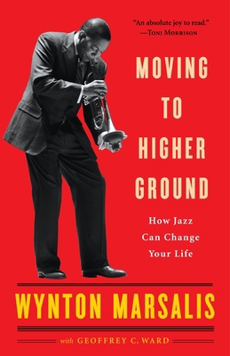 Moving to Higher Ground: How Jazz Can Change Yo... 0812969081 Book Cover