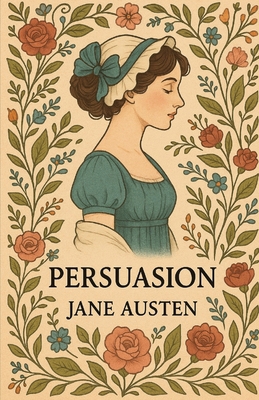 Persuasion(Illustrated) 5369241813 Book Cover