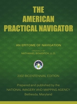 The American Practical Navigator: Bowditch 1638232229 Book Cover