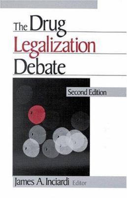 The Drug Legalization Debate 0761906894 Book Cover
