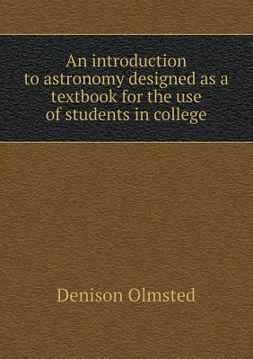 An introduction to astronomy designed as a text... 5518512074 Book Cover