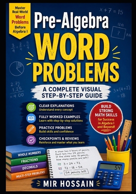 Pre-Algebra Word Problems: A Complete Visual St... Book Cover