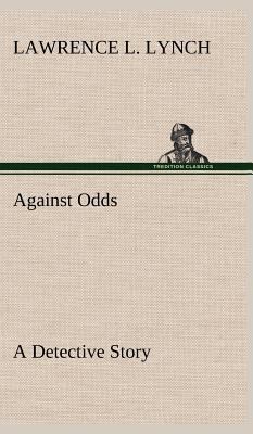 Against Odds A Detective Story 3849182258 Book Cover