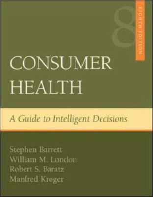 Consumer Health: A Guide To Intelligent Decisions 0072972238 Book Cover