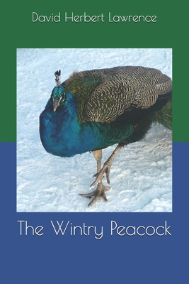 The Wintry Peacock 1703019857 Book Cover