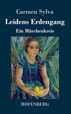 Leidens Erdengang: Ein Märchenkreis [German] 3743734494 Book Cover