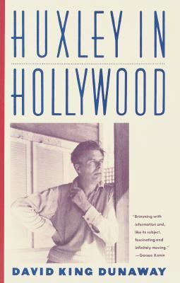 Huxley in Hollywood 0385415915 Book Cover