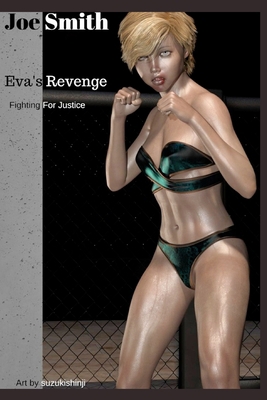 Eva's Revenge: Fighting for Justice - Book 1 0464438462 Book Cover