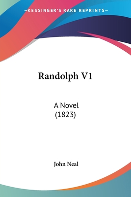 Randolph V1: A Novel (1823) 0548691525 Book Cover