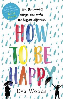 How to be Happy: The unmissable, uplifting Kind...            Book Cover