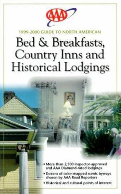 AAA 1999 N. American B&B Country Inns & Histori... 1562512900 Book Cover