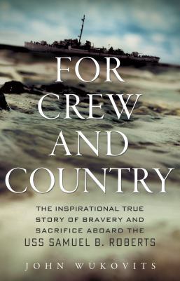 For Crew and Country: The Inspirational True St... 0312681895 Book Cover