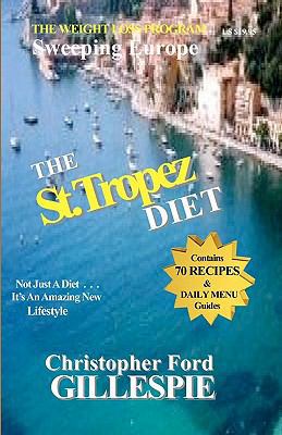 The St.Tropez Diet: 10 Weeks To A Trimmer/Slimm... 1441415149 Book Cover