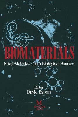Biomaterials: Novel Materials from Biological S... 1349111694 Book Cover