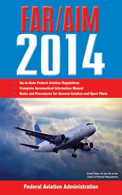 Federal Aviation Regulations/Aeronautical Infor... 1626360154 Book Cover