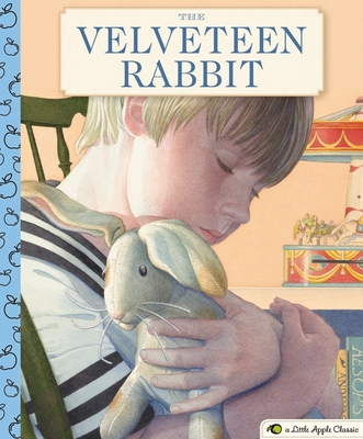 The Velveteen Rabbit: A Little Apple Classic 1604339500 Book Cover
