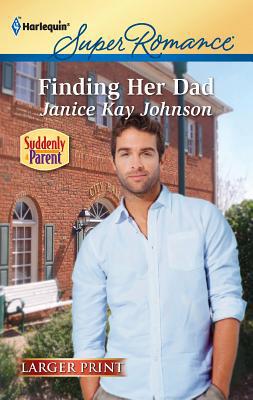 Finding Her Dad [Large Print] 0373784554 Book Cover