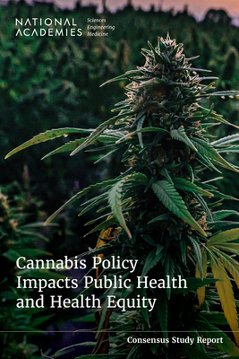 Cannabis Policy Impacts Public Health and Healt... 0309719003 Book Cover