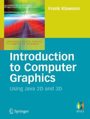 Introduction to Computer Graphics: Using Java 2... 1846288479 Book Cover