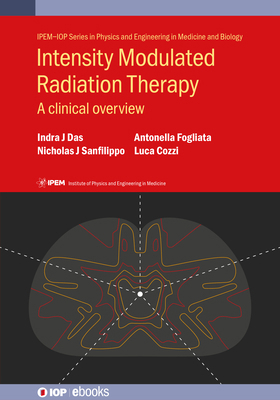 Intensity Modulated Radiation Therapy: A Clinic... 0750317698 Book Cover