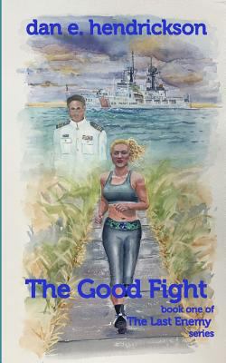 The Good Fight 0999450905 Book Cover